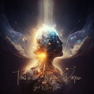 Trust in the Devine purpose